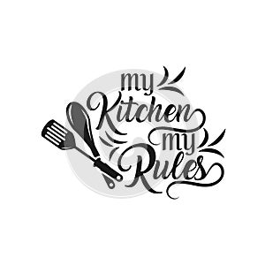 Hand drawn typography poster. Inspirational vector typography. My kitchen, my rules. . Vector calligraphy photo