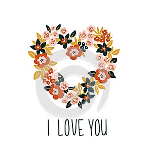 Hand drawn valentine card with floral heart and lettering - `I love you`. Vector floral frame design.