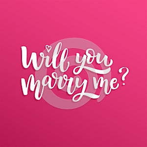 Hand drawn vector brush lettering Will You Marry Me?