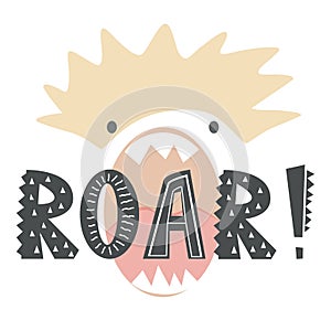 Hand drawn vector illustration of a funny lion face in a crown, with lettering quote Roar in Scandinavian Style. Concept