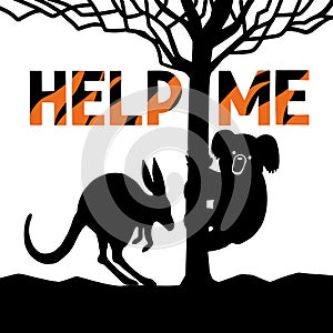 Hand drawn vector illustration Help Me lettering with fire and silhouette wild animal Kangaroo, Koala, tree on white background.
