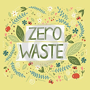 Hand drawn vector illustration with words Zero waste