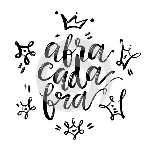 Hand drawn vector lettering. Abracadabra word by hand. Isolated vector illustration. Handwritten modern calligraphy