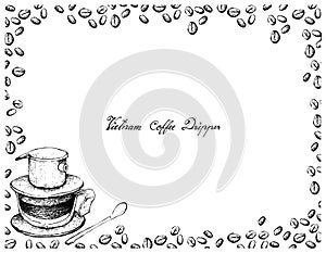 Hand Drawn of Vietnam Coffee Dripper with Coffee Beans