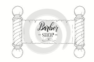 Hand drawn vintage signboard with classic Barber shop Pole. Place for text. Logo for Barber shop