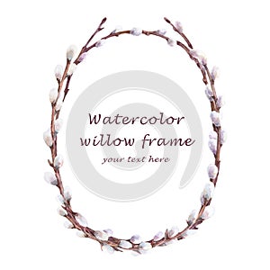 Hand drawn watercolor frame with willow branches.