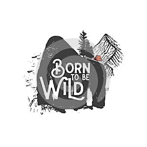 Hand drawn wilderness badge with mountain landscape and inspiring lettering