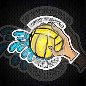 Hand hold water polo ball and water splash. Vector sport logo on blackboard for any team photo