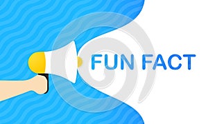 Hand holding megaphone with fun fact message in bubble speech banner. Loudspeaker. Announcement. Advertising. Vector EPS 10.