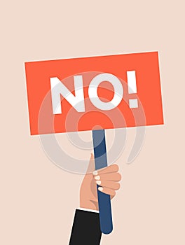 Hand holding NO sign. Protest vector banner. Flat error man and board say NO marketing