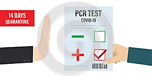 Hand holding positive PCR test for Covid-19. 14 days quarantine, stop gesture. Coronavirus prevention. Paper sheet with signs and
