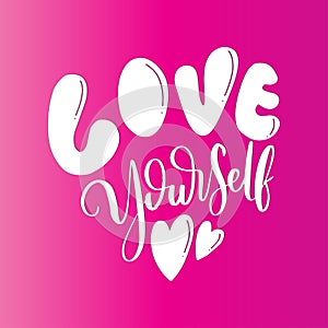 Hand Lettered Love Your Self On Pink Background