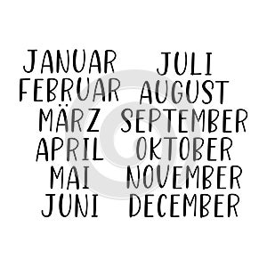 Hand Lettered Months Set in German. Translated January, February, March, April, May, June, July, August, September