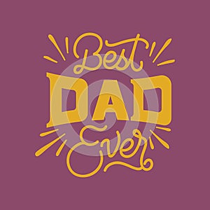 Hand lettering Best Dad Ever