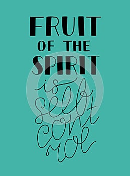 Hand lettering with bible verse The fruit of the spirit is selfcontrol on blue background. photo