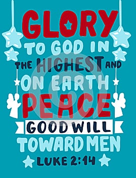 Hand lettering with Bible verse Glory to God in the highest and on earth peace
