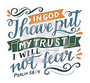 Hand lettering with Bible verse In God I have put my trust