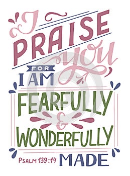 Hand lettering with Bible verse I praise you, fearfully and wonderfully made