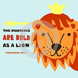 Hand lettering with bible verse The righteous are bold as a lion. Proverbs