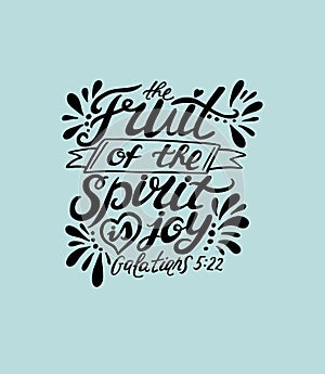 Hand lettering The fruit of the spirit is joy.