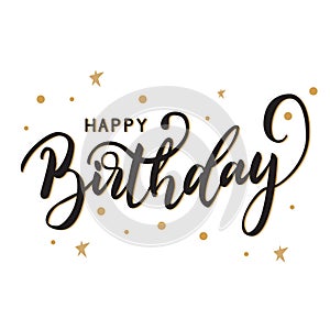 Hand Lettering Happy Birthday.Beautiful greeting card scratched calligraphy black text word gold stars. Hand drawn invitation T-