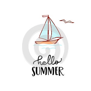Hand lettering Hello Summer and sailboat. Vector illustration
