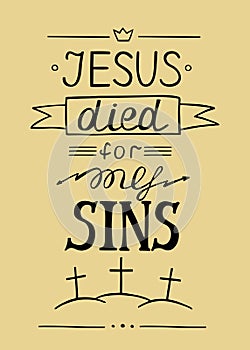 Hand lettering Jesus died for my sins photo