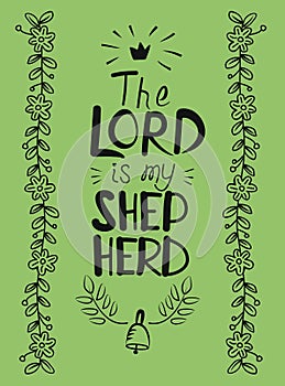 Hand lettering the Lord is my shepherd.