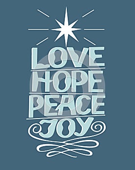 Hand lettering Love, hope, peace, joy with star