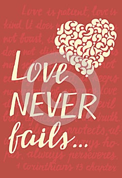 Hand lettering Love never fails with heart. photo
