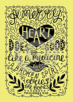 Hand lettering Merry heart does good like medicine, made in black color