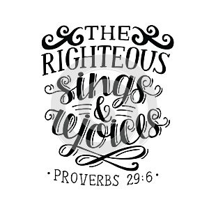 Hand lettering The righteous sings and rejoces.