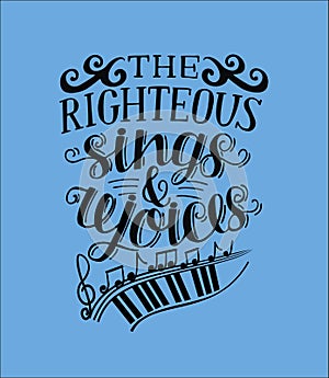 Hand lettering The righteous sings and rejoces with notes photo