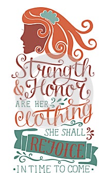 Hand lettering Strength and honor are her clothing, she shall rejoice in time to come with woman s face. photo