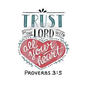 Hand lettering Trust in the Lord with your heart.