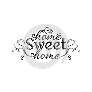 Hand lettering typography poster.Calligraphic quote `Home sweet home`.For housewarming posters, greeting cards, home decorations