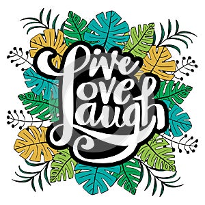 Hand lettering typography poster live love laugh