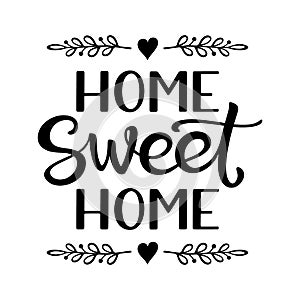 Hand lettering typography poster with phrase Home Sweet Home