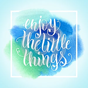 Hand lettering on watercolor background