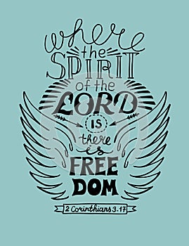 Hand lettering Where the spirit of the Lord is, there is freedom