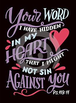 Hand lettering wth Bible verse Your word I have hidden in my heart
