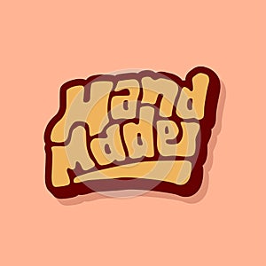 unique hand drawn vector lettering of funny hand made label
