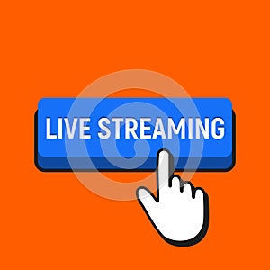 Hand Mouse Cursor Clicks the Live Streaming Button.