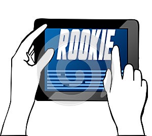 Hand pointing at ROOKIE text on tablet. Illustration.