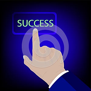 Hand press success button. On A Touch Screen. Innovation technology internet business concept