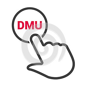 Hand presses the button with text `DMU`