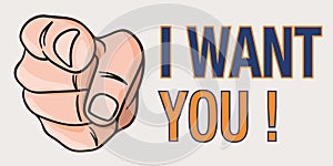 A hand seen pointing, in the manner of Uncle Sam, to illustrate the sentence: I Want You.
