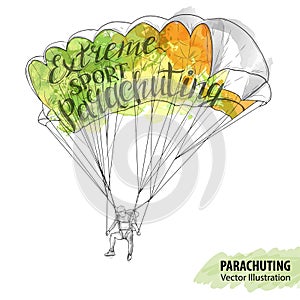 Hand sketch of parachuting athlete. Vector sport illustration. Watercolor silhouette of the man with thematic words