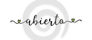 Hand sketched ABIERTO word in Spanish as ad, web banner. Translated OPEN. Lettering for banner, header, advertisement photo