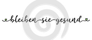 Hand sketched BLEIBEN SIE GESUND quote as logo. Translated Stay healthy. Lettering for web ad banner, flyer, header